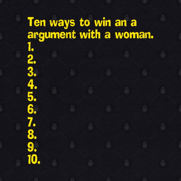 An Empty List Of How To Win An Argument With A Woman by taiche